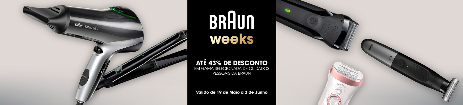 Braun Weeks | Descontos MEGA até 3 de Junho