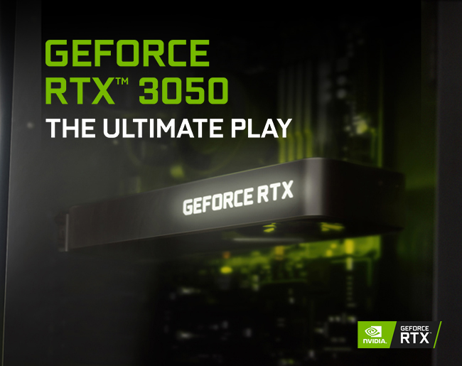 GeForce RTX 3050 - The Ultimate Play